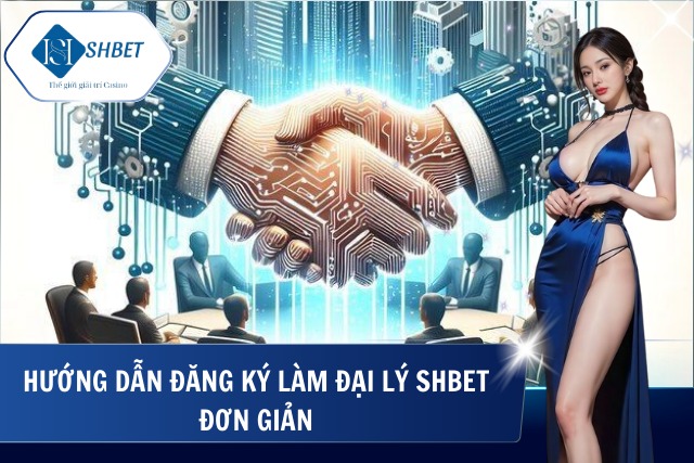 Chính Sách Đại Lý SHBet – Cơ Hội Hợp Tác Với Hoa Hồng Hấp Dẫn Đăng ký đại lý liền tay với cơ hội kiếm tiền cực đã