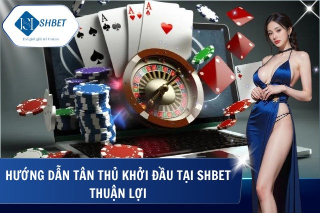 SHBETA 🎖️ Nhà Cái SHBET ✔️ Trang Chủ SHBET.COM Chính Thức Chỉ dẫn người mới tham gia nhà cái siêu đơn giản